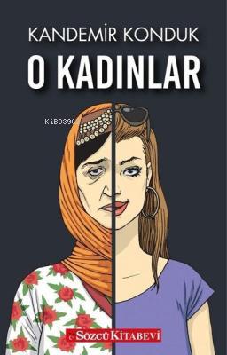 O Kadınlar | Kandemir Konduk | Sözcü Kitabevi