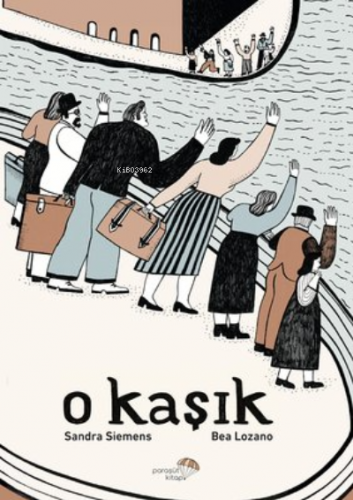 O Kaşık | Sandra Siemens | Paraşüt Kitap