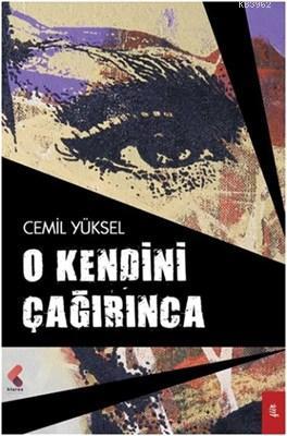 O Kendini Çağırınca | Cemil Yüksel | Klaros Yayınları