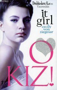 O Kız! | Cecily Von Ziegeser | Artemis Yayınları