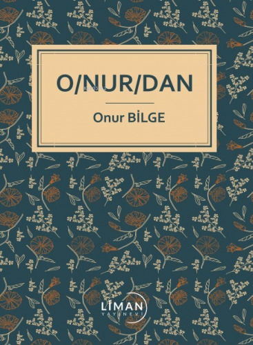 O/Nur/Dan | Onur Bilge | Liman Yayınevi