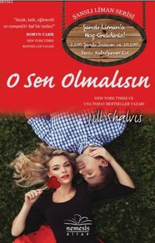 O Sen Olmalısın | Jill Shalvis | Nemesis Kitap