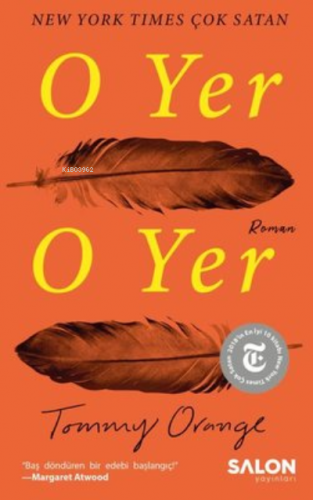 O Yer O Yer | Tommy Orange | Salon Yayınları