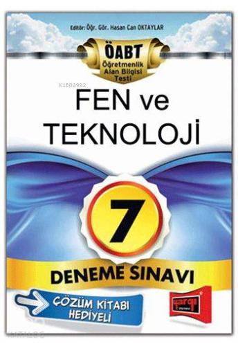 ÖABT Fen ve Teknoloji Öğretmenliği Tamamı Çözümlü 7 Deneme Sınavı 2015