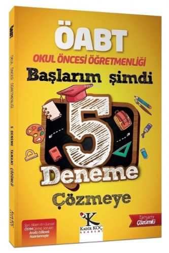 ÖABT Okul Öncesi Öğretmenliği Başlarım Şimdi 5 Deneme Çözümlü | Kolekt