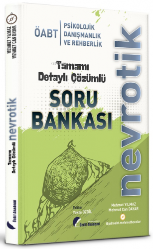 ÖABT Psikolojik Danışmanlık ve Rehberlik Nevrotik Soru Bankası Çözümlü