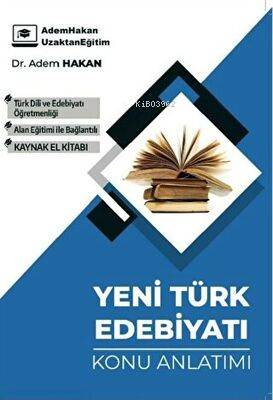 ÖABT Türk Dili ve Edebiyatı Yeni Türk Edebiyatı Konu Anlatımı | Adem H