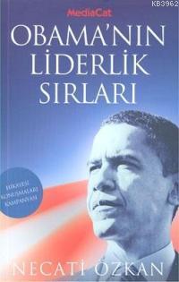 Obama'nın Liderlik Sırları | Necati Özkan | Mediacat Kitapları