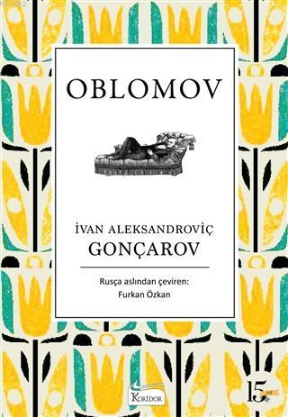 Oblomov | İvan Aleksandroviç Gonçarov | Koridor Yayıncılık