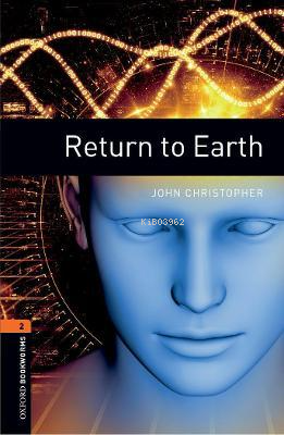 Obwl Level 2: Return To Earth Audio Pack | John Christopher | Oxford U