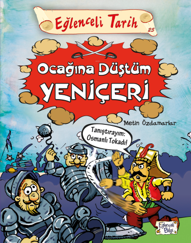 Ocağına Düştüm Yeniçeri; Eğlenceli Tarih | Metin Özdamarlar | Eğlencel