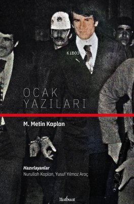 Ocak Yazıları | M. Metin Kaplan | Matbuat Yayın Grubu