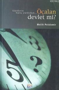 Öçalan Devlet Mi?; Kürtlerin Barış Yürüyüşü... | Melih Pekdemir | Su Y