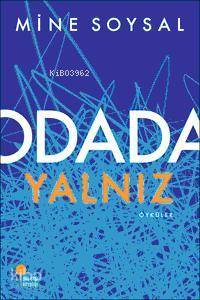 Odada Yalnız | Mine Soysal | Günışığı Kitaplığı