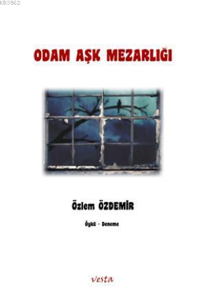 Odam Aşk Mezarlığı | Özlem Özdemir | Vesta