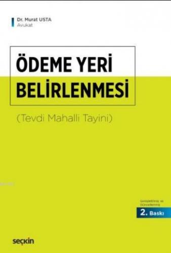 Ödeme Yeri Belirlenmesi | Murat Usta | Seçkin Yayıncılık