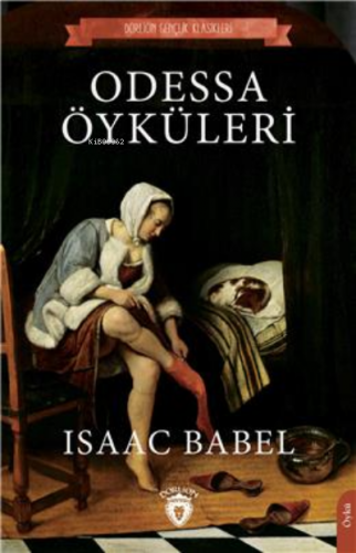 Odessa Öyküleri | Isaac Babel | Dorlion Yayınevi