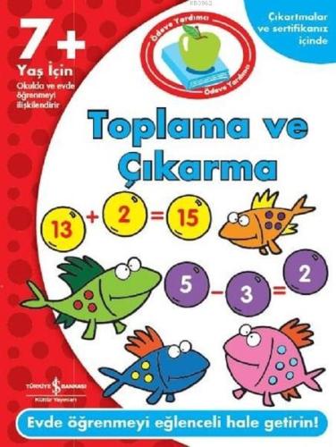 Ödeve Yardımcı Toplama ve Çıkarma; 7+ Yaş için | Kolektif | Türkiye İş