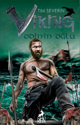 Odin'in Oğlu - Viking | Tim Severin | Ren Kitap