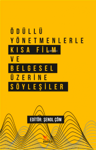 Ödüllü Yönetmenlerle Kısa Film ve Belgesel Üzerine Söyleşiler | Şenol 