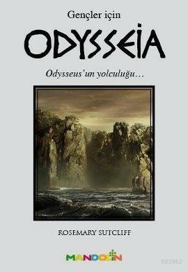 Odysseia (Gençler İçin) | Rosemary Sutcliff | Mandolin Yayınları