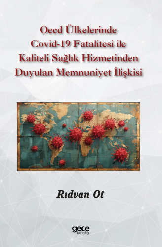 Oecd Ülkelerinde Covid-19 Fatalitesi ile Kaliteli Sağlık Hizmetinden D