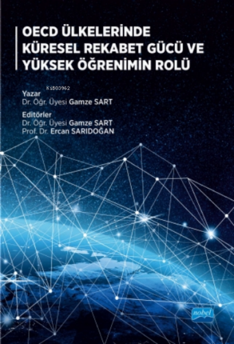 OECD Ülkelerinde Küresel Rekabet Gücü ve Yüksek Öğrenimin Rolü | Gamze