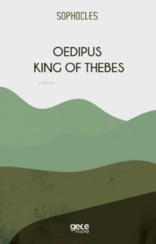 Oedipus King Of Thebes | Sophocles | Gece Kitaplığı Yayınları