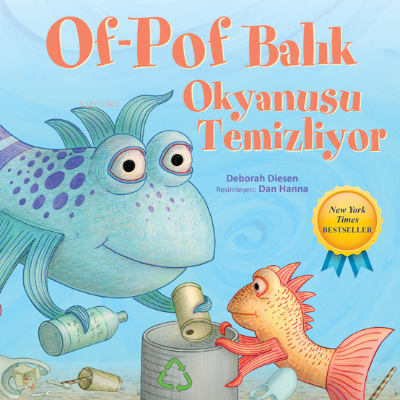 Of-Pof Balık;Okyanusu Temizliyor | Deborah Diesen | Martı Çocuk Yayınl