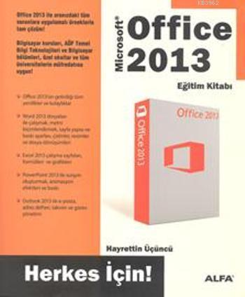 Office 2013 Eğitim Kitabı Herkes İçin | Hayrettin Üçüncü | Alfa Basım 