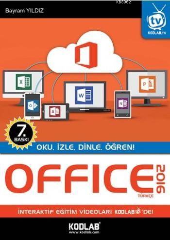 Office 2016 Türkçe | Bayram Yıldız | Kodlab Yayıncılık