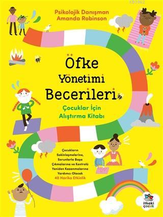 Öfke Yönetimi Becerileri; Çocuklar İçin Alıştırma Kitabı | Amanda Robi