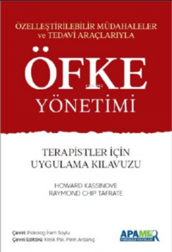 Öfke Yönetimi;Terapistler için Uygulama Kılavuzu | Howard Kassinove | 