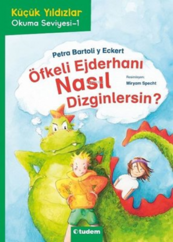 Öfkeli Ejderhanı Nasıl Dizginlersin? | Petra Barto y Eckert | Tudem Ya