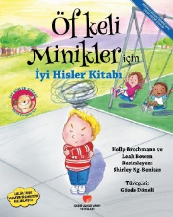 Öfkeli Minikler için İyi Hisler Kitabı | Holly Brochmann | Sabri Ülker