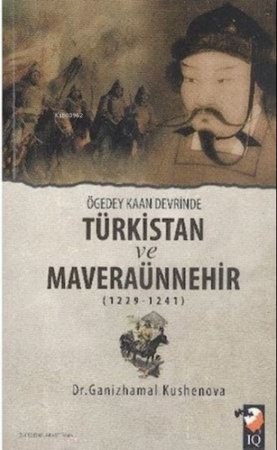 Ögedey Kaan Devrinde Türkistan ve Maveraünnehir (1229-1241) | Ganizham