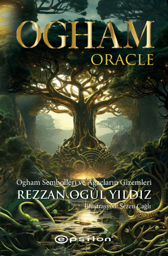 Ogham Oracle ;Ogham Sembolleri ve Ağaçların Gizemleri | Rezzan Ogül Yı