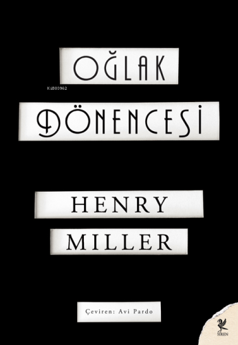 Oğlak Dönencesi | Henry Miller | Siren Yayınları