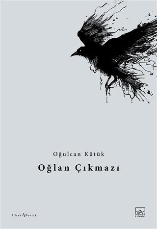 Oğlan Çıkmazı | Oğulcan Kütük | İthaki Yayınları