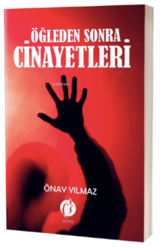 Öğleden Sonra Cinayetleri | Önay Yılmaz | Herdem Kitap