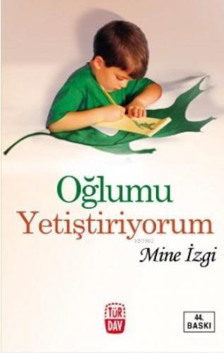 Oğlumu Yetiştiriyorum | Mine İzgi | Türdav Basım Yayım Ticaret