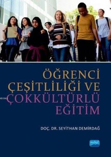 Öğrenci Çeşitliliği ve Çokkültürlü Eğitim | Seyithan Demirdağ | Nobel 