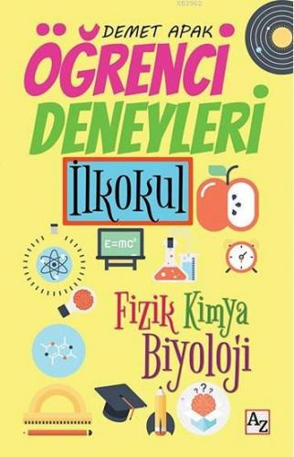 Öğrenci Deneyleri (İlkokul) | Demet Apak | Az Kitap