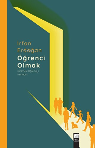 Öğrenci Olmak - İçinizdeki Öğrenciyi Keşfedin | İrfan Erdoğan | Final 