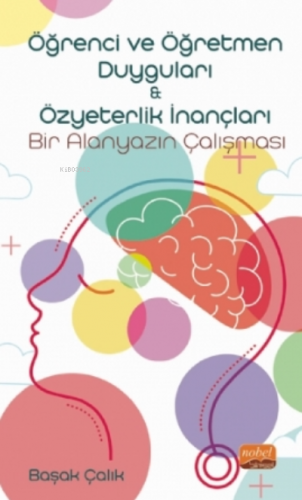 Öğrenci Ve Öğretmen Duyguları & Özyeterlik İnançları: Bir Alanyazın Ç