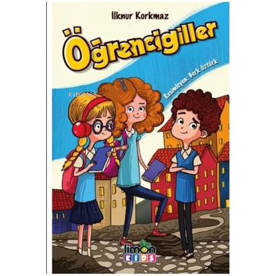 Öğrencigiller | İlknur Korkmaz | Limon Kids