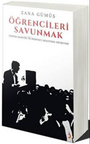 Öğrencileri Savunmak | Zana Gümüş | Cinius Yayınları