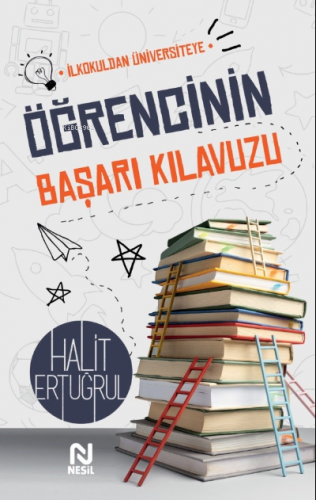 Öğrencinin Başarı Kılavuzu | Halit Ertuğrul | Nesil Yayınları