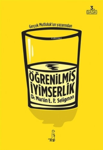 Öğrenilmiş İyimserlik | Martin E. P. Seligman | Eksi Kitaplar