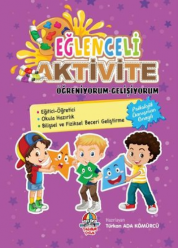 Öğreniyorum-Gelişiyorum;Eğlenceli Aktivite | Türkan Ada Kömürcü | Yağm